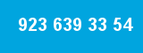 923 639 33 54